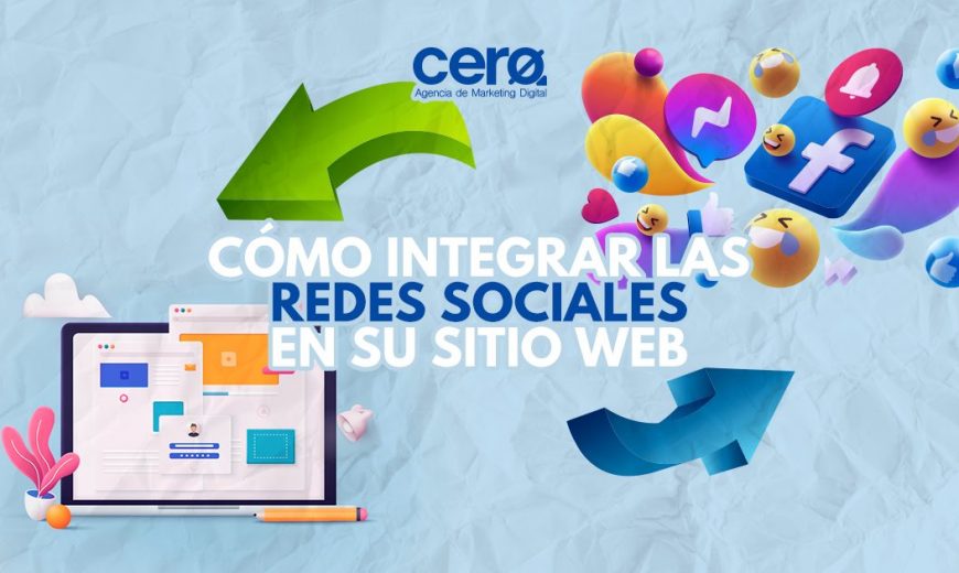 Cómo integrar las redes sociales en su sitio web